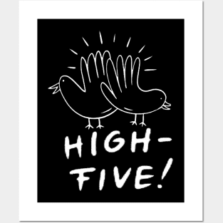 High - Five! High-Five! Posters and Art